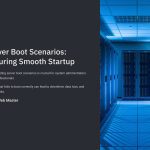 1 Server Boot Scenarios Ensuring Smooth Startup